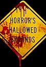 Horror's Hallowed Grounds (2006)