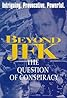 Beyond 'JFK': The Question of Conspiracy (TV Movie 1992) Poster