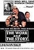 The Work and the Story (2003) Poster