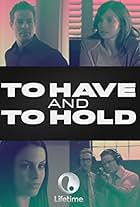 To Have and to Hold