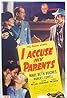 I Accuse My Parents (1944) Poster