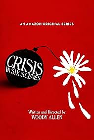 Crisis in Six Scenes (2016)