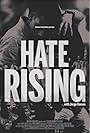 Hate Rising (2016)