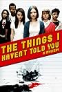 The Things I Haven't Told You (2008)