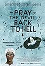 Pray the Devil Back to Hell (2008)