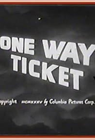 Primary photo for One-Way Ticket