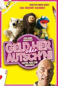 Geld her oder Autsch'n! (2013)