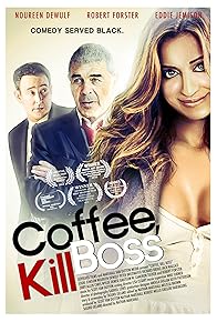 Primary photo for Coffee, Kill Boss