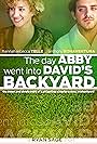 The Day Abby Went Into David's Backyard (2010)