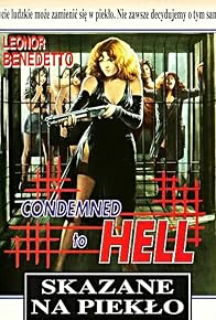 Primary photo for Condemned to Hell