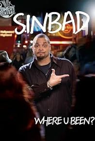 Primary photo for Sinbad: Where U Been?