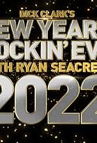 Dick Clark's New Year's Rockin' Eve with Ryan Seacrest 2022