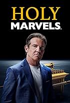 Holy Marvels with Dennis Quaid