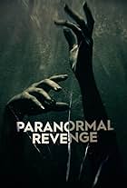 Paranormal Revenge