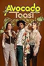 Perrie Voss, Heidi Lynch, and Alexander Nunez in Avocado Toast the Series (2020)