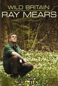 Ray Mears in Wild Britain with Ray Mears (2010)