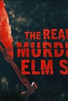 The Real Murders on Elm Street