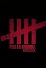 Por la sombra (2017)