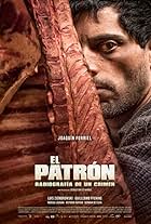 El patrón, radiografía de un crimen