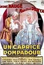 Un caprice de la Pompadour (1931)