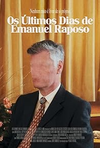 Primary photo for Os Últimos Dias de Emanuel Raposo