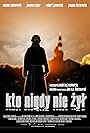 Kto nigdy nie zyl (2006)