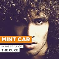 The Cure: Mint Car (1996)