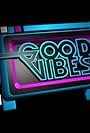 Good Vibes (2011)