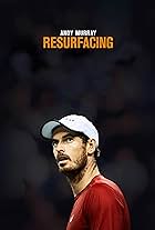 Andy Murray: Resurfacing