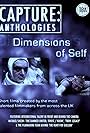 Capture Anthologies: The Dimensions of Self (2011)