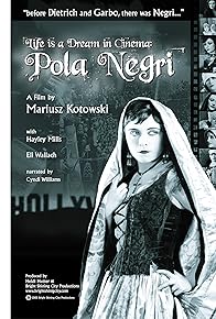 Primary photo for Life Is a Dream in Cinema: Pola Negri