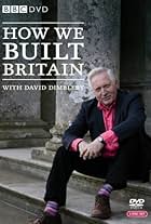 David Dimbleby in How We Built Britain (2007)