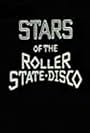 Stars of the Roller State Disco (1984)