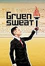 Gruen Sweat (2012)