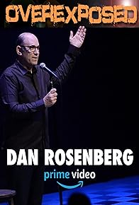 Primary photo for Dan Rosenberg: OverExposed