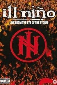 Primary photo for Ill Nino: Live from the Eye of the Storm