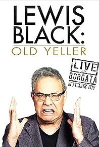 Primary photo for Lewis Black: Old Yeller - Live at the Borgata