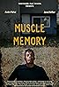 Muscle Memory (2019) Poster