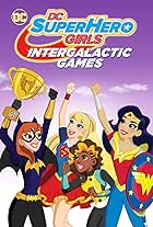 DC Super Hero Girls: Intergalactic Games