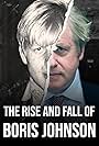 The Rise and Fall of Boris Johnson (2024)