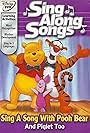 Sing Along Songs: Sing a Song with Pooh Bear and Piglet Too (2003)