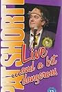 Pat Shortt: Live and a Bit Dangerous (2003)