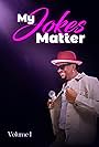 Todd Tluv Davis in My Jokes Matter: Volume I (2024)