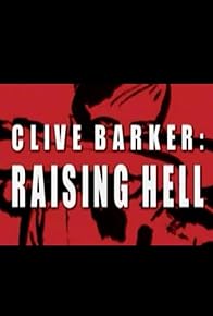 Primary photo for Clive Barker: Raising Hell