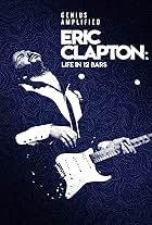 Eric Clapton: Life in 12 Bars