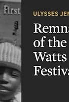 Remnants of the Watts Festival