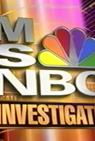 Primary photo for MSNBC Investigates