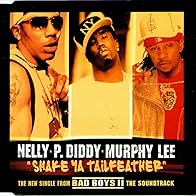 Primary photo for Nelly Feat. P. Diddy & Murphy Lee: Shake Ya Tailfeather