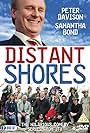 Rosalind Bailey, Samantha Bond, Peter Davison, Judi Earl, Emma Fildes, Tristan Gemmill, Berwick Kaler, Gareth Thomas, Les Wilde, Claudia Renton, Craig Heaney, Matthew Thomas Davies, Justin McDonald, and Yvette Rowland in Distant Shores (2005)