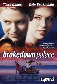 Claire Danes and Kate Beckinsale in Brokedown Palace (1999)